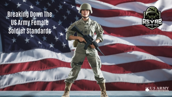 The US Army Female Soldier Standards